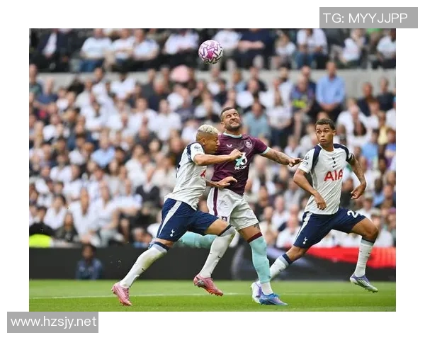 热刺与伯恩利对决结果揭晓热刺能否延续胜利势头